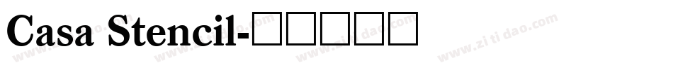 Casa Stencil字体转换